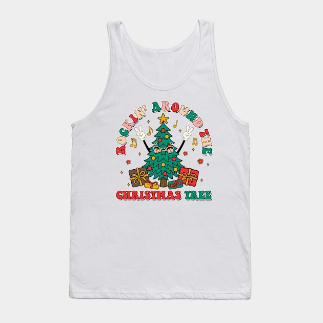 Rockin' Around The Christmas Tree Tank Top by EliseOB